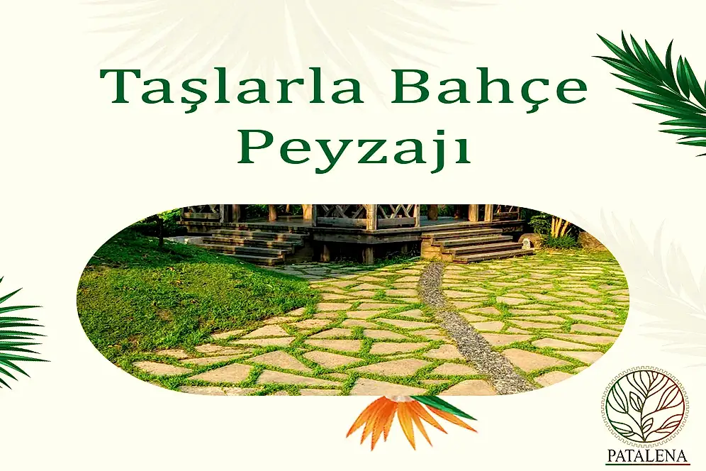 Taşlarla Bahçe Peyzajı